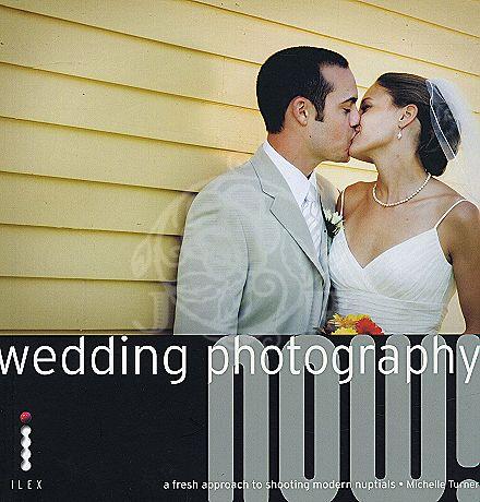 обложка книги Wedding Photography Now! книга Wedding Photography Now!, автор: Michelle Turner